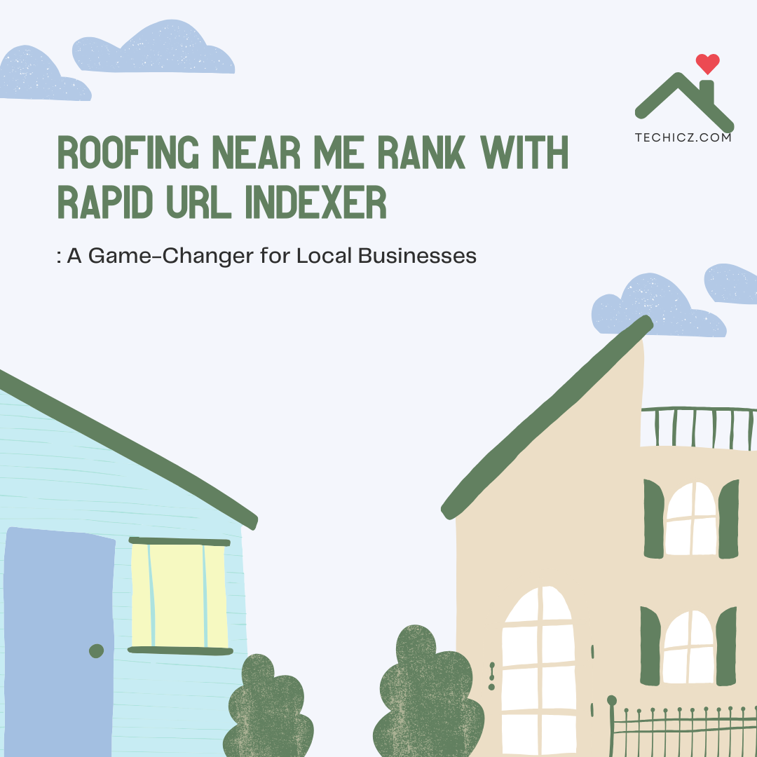 roofing near me rank with rapid url indexer